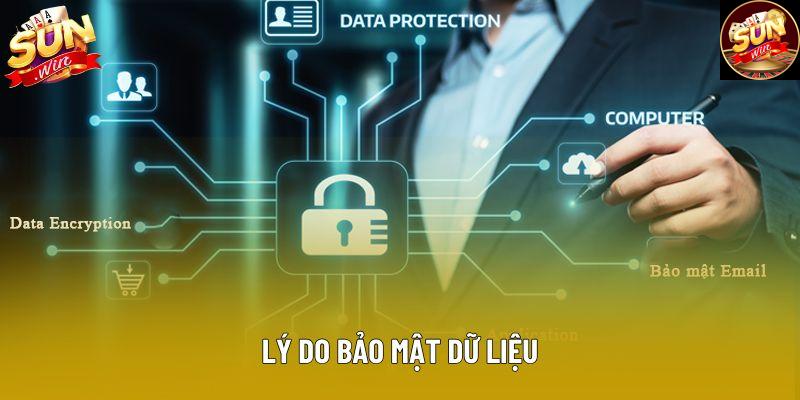 Lý do bảo mật dữ liệu